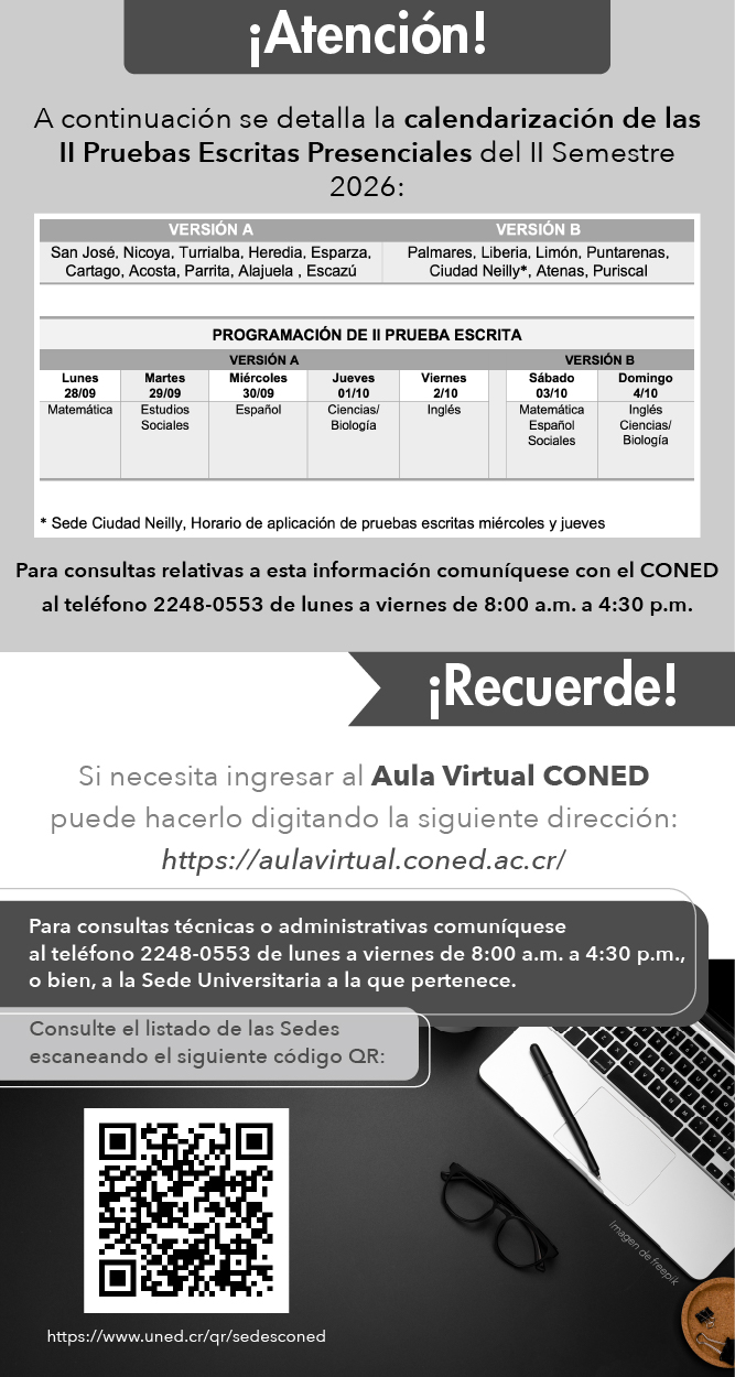 Recuerden que las consultas deben de dirigirlas a la sede del CONED correspondiente.